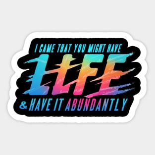 Abundant Life from Jesus - John 10:10 Image Sticker